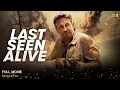 Download Lagu Last Seen Alive Full Movie In English | New Hollywood Movie | White Feather Movies | Review \u0026 Facts