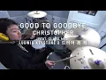 Good To GoodBye - Christopher [feat.Clara Mae]