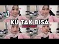 Lagu DJ KU TAK BISA | STYLE PLAT KT SOUND VIRAL TIK TOK 2025