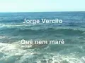 Jorge Vercilo - Que nem maré