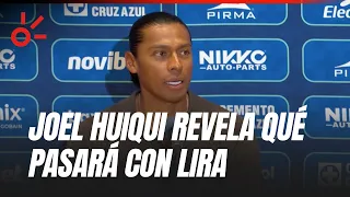 ¿Qué pasará con Erik Lira? Joel Huiqui revela su postura tras quedarse en Cruz Azul
