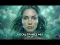 Lagu Best Vocal Trance Mix Vol.29 💫 | Euphoric \u0026 Uplifting Female Vocals | Trance 2025