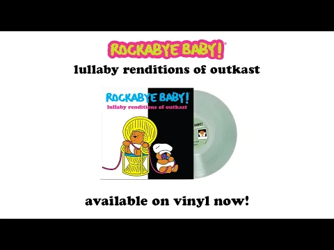 Download MP3 Lullaby Renditions of Outkast Now Available on Vinyl - Rockabye Baby!