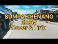 SUMPAH BENANG EMAS - ELVI SUKAESIH | Cover +  Lirik | REVINA ALVIRA |