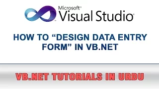 VB NET Tutorial In Urdu - How to Design Data Entry Form