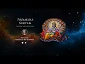 Lagu Pavamana Suktam: Mantra for Purification and Cleansing of Negative Energy