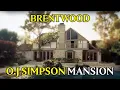 The Dark Story Of O J Simpson s Brentwood Mansion So Controversial It Had to Be Destroyed