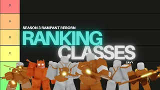 The Season 3 RAMPANT REBORN Classes Tier List