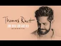Look What God Gave Her (Acoustic / Audio) - Thomas Rhett