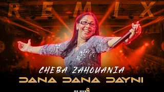 Dana Dana Dayni Cheba Zahouania Remix By MZ MUSIC 2022 