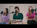 Download Lagu Separuh - Jemimah (live version) ft. Awdella \u0026 Avolia