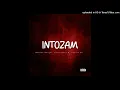 INTOZAM - Mabuda Banger x Honourable M x Sphola SP