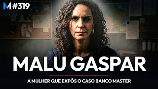 A MULHER QUE ESCANCAROU O CASO BANCO MASTER (MALU GASPAR) | Market Makers #319