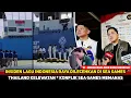 Lagu SEA GAMES BERAKHIR MEMALUKAN! Thailand lecehkan lagu kebangsaan tanah air~Erick Thohir turun tangan
