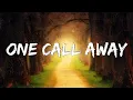 Download Lagu One Call Away - Charlie Puth (Lyrics) || Christina Perri, Bruno Mars (MixLyrics)