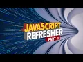 Advanced JavaScript Refresher Variables and Arrays