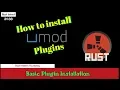 Rust How to Install UMOD PLUGINS Rust Admin Academy Tutorial 2020
