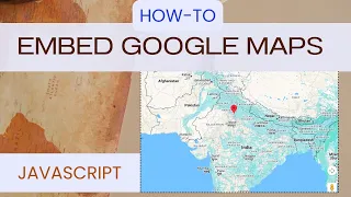 How to Embed Google Maps on Your Website Using JavaScript 2025 - Episode 1