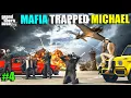 Download Lagu MICHAEL GOT TRAPPED BY MAFIA | GTA 5 GAMEPLAY