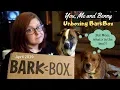 April 2019 BarkBox Opening