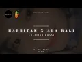 Download Lagu Habbitak X Ala Bali Remix Hadroh by JBG PROJECT