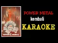 Download Lagu Power metal - Kembali (karaoke) MP3