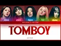 (G) I-DLE - [ TOMBOY ] Color Coded Lyrics Eng/Rom/Han