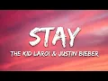 The Kid LAROI, Justin Bieber - Stay (Lyrics)