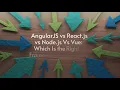 AngularJS vs React js vs Node js Vs Vue Which Is the Right Framework for You