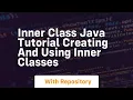 Inner class java tutorial creating and using inner classes
