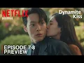 Dynamite Kiss | Episode 7-8 Preview \u0026 Spoiler | Jang Ki Yong | Ahn Eun Jin [INDO/ENG SUB]