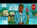 FIZZY SA - The Good Die Young (Official Audio)