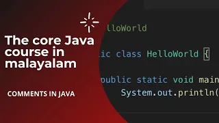 Comments in Java Java programming in Malayalam Core Java tutorial in Malayalam