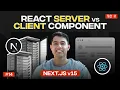 React Server vs Client Component in Next js When to Use What with Real Examples