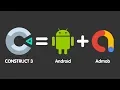 Construct 3 - Build Service Android Apk Admob Tutorial