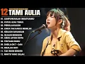 Download Lagu Tami Aulia Full Album - Lumpuhkanlah Ingatanku| Lagu Galau Viral Tiktok 2025