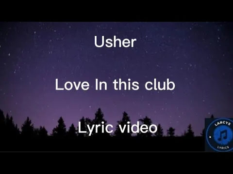 Download MP3 Usher - Love in this club lyric video