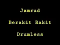 Download Lagu Jamrud - Berakit Rakit - Drumless - Minus One Drum