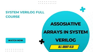 Assosiative arrays in system verilog System verilog full course