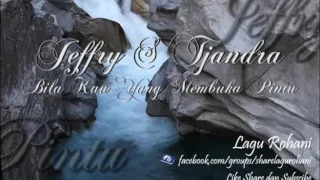 Download Bila Kau Yang Membuka Pintu - Jeffry S Tjandra MP3