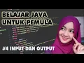 Belajar Java Untuk Pemula 4 Input Output Java Programming