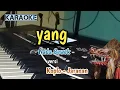 Download Lagu YANG ( karaoke) versi koplo - jaranan Nada cewek