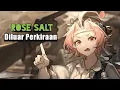 Download Lagu Rose Salt | Penjelasan Operator | Arknights