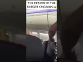 BURGER KING MAN RETURNS Kick That N B Off the Plane