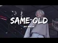 Download Lagu SHY Martin - Same Old (Lyrics)