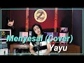 Lagu Menyesal (Cover) By Yayu