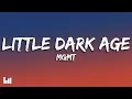 Download Lagu MGMT - Little Dark Age (Lyrics)