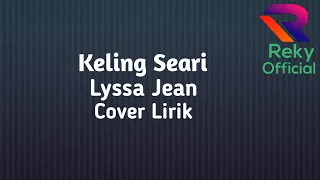Download Keling Seari-Lyssa Jean(Lirik Lagu) MP3