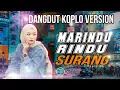 Download Lagu MARINDU RINDU SURANG Dangdut Koplo Jaranan - FAUZANA OMBMC OFFICIAL KNADA MUSICA