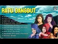 Download Lagu Ratu Dangdut Kenangan Indonesia Terbaik ️🎼 Mega Mustika, Evie Tamala, Mirnawati, Elvy Sukaesih...